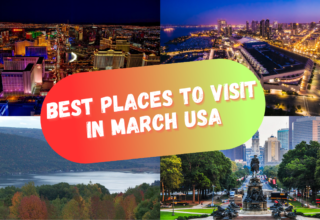 Best Places to visit in March USA